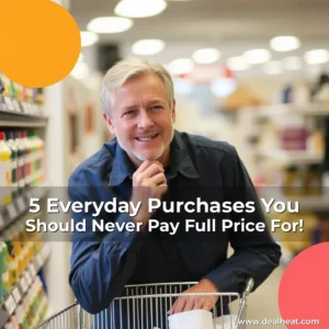 Read more about the article 5 Everyday Purchases You Should Never Pay Full Price For!