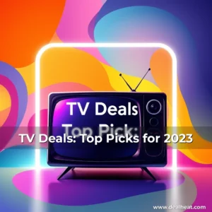 Read more about the article TV Deals: Top Picks for 2023