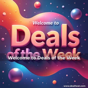 Read more about the article Welcome to Deals of the Week