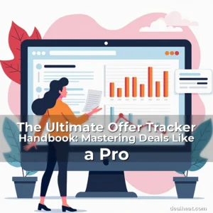 Artistic representation for The Ultimate Offer Tracker Handbook: Mastering Deals Like a Pro