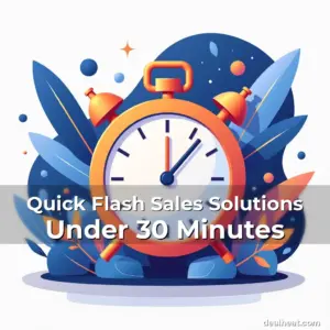 Artistic representation for Quick Flash Sales Solutions Under 30 Minutes
